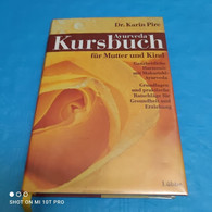 Dr. Karin Pire -  Kursbuch Ayurveda Für Mutter Und Kind - Gezondheid & Medicijnen