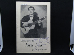 Cancionero De José Luis Y Su Guitarra - Autografiado  - 2661 - Autres & Non Classés