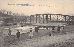 54 - PIERRE LA TREICHE - Le Pont Et Le Barrage Sur La Moselle - Edition Pierson - Carte Postale Ancienne - Sonstige & Ohne Zuordnung