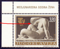 YUGOSLAVIA - JUGOSLAVIA - ERROR "HOLE" - INTER. YEAR Of WOMEN - **MNH - 1975 - Non Dentelés, épreuves & Variétés