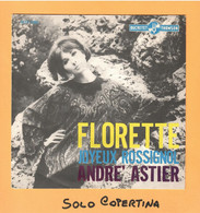 SOLO COPERTINA - 7" - ANDRE' ASTER - Florette - EX+  ITA - Other & Unclassified