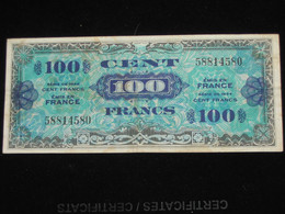 ASSEZ RARE Billet De Débarquement - 100 Francs DRAPEAU FRANCE 1944 - Sans Série    **** EN ACHAT IMMEDIAT **** - 1944 Flag/France