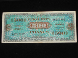 TRES RARE Billet De Débarquement - 500 Francs DRAPEAU FRANCE 1944 - Sans Série    **** EN ACHAT IMMEDIAT **** - 1944 Flagge/Frankreich