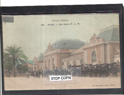 01-2023 - STO 40/1500 - ALPES MARITIMES - 06 - NICE - La Gare PLM - Colorisée - Molle - Schienenverkehr - Bahnhof