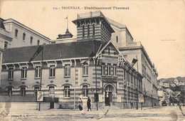 CPA 14 TROUVILLE ETABLISSEMENT THERMAL (cliché Rare - Trouville