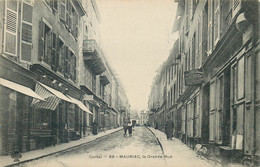 CANTAL  MAURIAC  Grande Rue - Mauriac