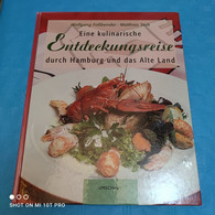 Wolfgang Fassbender / Matthias Stolt - Eine Kulinarische Entdeckungsreise Durch Hamburg Und Das Alte Land - Essen & Trinken