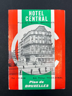 Ancien Dépliant Publicitaire Hôtel HOTEL CENTRAL Place De La Bourse BRUXELLES + Plan De La Ville Et Publicités - Bélgica & Luxemburgo