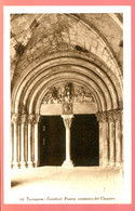 CPA Non écrite Espagne TARRAGONA Catedral Puerto Romanico Del Claustro - Tarragona