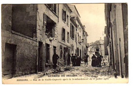 SOISSONS (02) RUE DE LA VIEILLE GAGNERIE APRES BOMBARDEMENT 06 07 1915 - Soissons