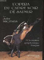 Programme : Jean Claude Darmon Présente L'opéra Du Cadre Noir De Saumur Avec Julia Migenes Et L'Orchestre Symphonique Fr - Autres & Non Classés