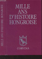 Mille Ans D'histoire Hongroise - Collectif - 1991 - Géographie