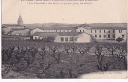 Delcampe - PAULHAN                        ECOLE  PRIMAIRE  SUPERIEURE PROFESSIONNELLE  DE GARCONS.     LES ATELIERS - Paulhan