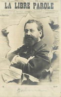 Delcampe - LA LIBRE PAROLE - Journal éclater, Homme Politique Edouart Drumont. - Persönlichkeiten