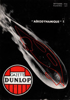 Magazine & Revue Automobile - Gazette Dunlop N°169 De Septembre 1934 " Aérodynamique " ? - Auto