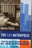 Charles Kaiser. The Gay Metropolis 1940-1996. Gay Interest. - Verenigde Staten