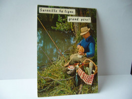 Delcampe - SURVEILLE TA LIGNE GRAND PERE  CPM PECHE HUMORISTIQUE EDITIONS VALOIRE BLOIS - Angelsport