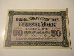 GERMAN WW I OCCUPATION 50 MARK 1918 ESTONIA LATVIA LITHUANIA POLAND KOWNO , 8-29 - 1. WK