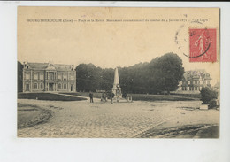 BOURGTHEROULDE - Place De La Mairie - Monument Aux Morts 1871 - "Le Logis " - Bourgtheroulde