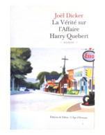 La Vérité Sur L'affaire Harry Quebert - Joël Dicker - Romanzi Neri