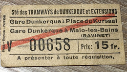 Titre De Transport Ticket Simple-Billet Sté Tramway Dunkerque Extensions-☛Gare Dunkerque Place Kursaal à Malot-les-Bains - Europa