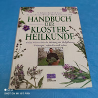 Dr. Johannes Gottfried Mayer U.a. - Handbuch Der Klosterheilkunde - Medizin & Gesundheit