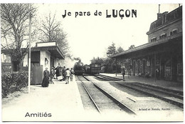 Delcampe - Je Pars De LUCON - Amitiés - TRAIN - Lucon