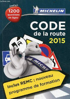 Michelin Code De La Route 2015. - Collectif - 2014 - Auto
