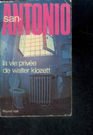 La Vie Privee De Walter Klozett - SAN ANTONIO - 1980 - San Antonio