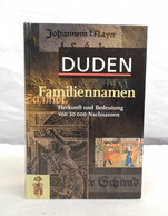 Duden. Familiennamen. Herkunft Und Bedeutung. - Lexika