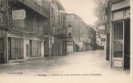 Orange * Entrée De La Rue St Martin Pendant L'inondation * Crue Catastrophe * Coiffeur Fernand ARNAUD - Orange