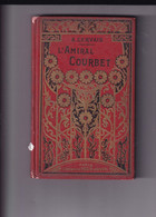 Delcampe - Chine - Sontay - Indochine - Tonkin -  L'Amiral Courbet -  Le Héros Du Tonkin - Livre De Prix Avec Carte - Abbeville - Bateau