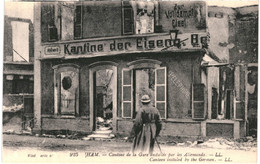 Delcampe - CPA Carte Postale France Ham  Cantine De La Gare Installée Par Les Allemands  VM62756ok - Ham