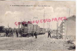 87 - ST SAINT SORNIN LEULAC - GARE DES TRAMWAYS- TRAMWAY - EDITEUR PM N° 8 - Saint Sulpice Les Feuilles