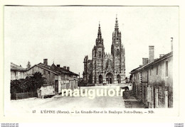 Delcampe - 51 MARNE / L'EPINE / LA GRANDE-RUE ET LA BASILIQUE NOTRE-DAME - L'Epine