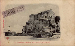 Delcampe - TOURNON-SUR-RHONE  ( ARDECHE )   VIEUX CHATEAU DES ROHAN-SOUBISE - Tournon
