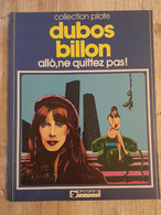 Bande Dessinée Dédicacée -  Collection Pilote 54 - Allô, Ne Quittez Pas ! (1982) - Opdrachten