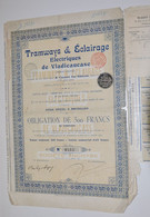 Tramways Et Eclairage Electrique De Vladicaucase - Obligation De 500 Frs- Bruxelles 14 Juillet 1903.. - Russland