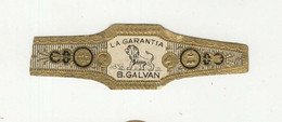 BAGUE DE CIGARE LA GARANTIA B. GALVAN - Bauchbinden (Zigarrenringe)