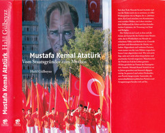 Mustafa Kemal Atatürk - Vom Staatsgründer Zum Mythos - Biographien & Memoiren