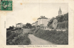 Hyères * Presqu'ile De Giens * Entrée Du Village Et Chemin Des Villas - Hyeres