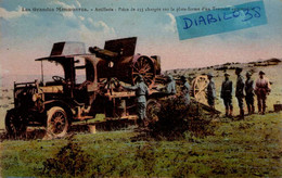 Delcampe - LES GRANDES MANOEUVRES  . ARTILLERIE. PIECE DE 155 CHARGEE SUR LA PLATE-FORME D ' UN TRACTEUR AUTOMOBILE - Manöver