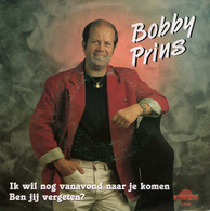 * 7" *  BOBBY PRINS - IK WIL NOG VANAVOND NAAR JE KOMEN (Belgie 1989 EX!) - Otros - Canción Neerlandesa