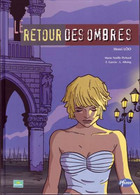 Delcampe - Le Retour Des Ombres EO BE Editions Narratives 01/2004  Pichard Garcia (BI7) - Originalausgaben - Franz. Sprache