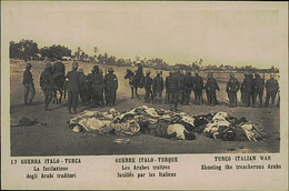 LIBIA / LYBIA - ITALY / TURKEY WAR - FUCILAZIONE ARABI / SHOOTING THE TRACHEOROUS ARABS -  RPPC POSTCARD 1910s (11850) - Libia