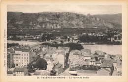 Valence Sur Rhône * Vue Sur La Commune Et La Vallée Du Rhône - Valence