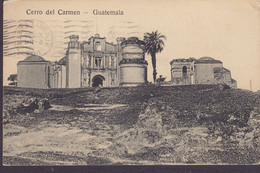 Guatemala PPC Cerro Del Carmen 1912 Via NEW ORLEANS (Arr.) To AURORA Illinois (2 Scans) - Guatemala