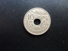 TUNISIE : 10 CENTIMES  1918 / 1337   G.108 / KM 242   SUP - Tunesien