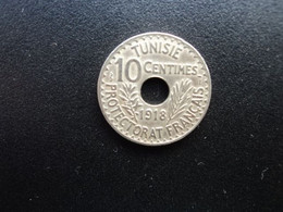 TUNISIE : 10 CENTIMES  1918 / 1337   G.108 / KM 242   SUP - Tunisia