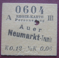 Fahrschein (Regie-Karte) F Die Fahrt Von Auer Nach Neumarkt-Tramin 1910 Im  Personenzug III Klasse (K.k. Priv. Südbahn) - Europa